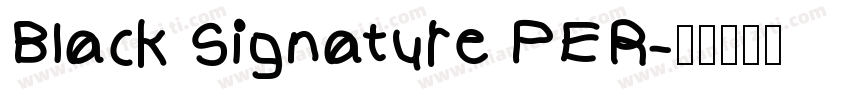 Black Signature PER字体转换